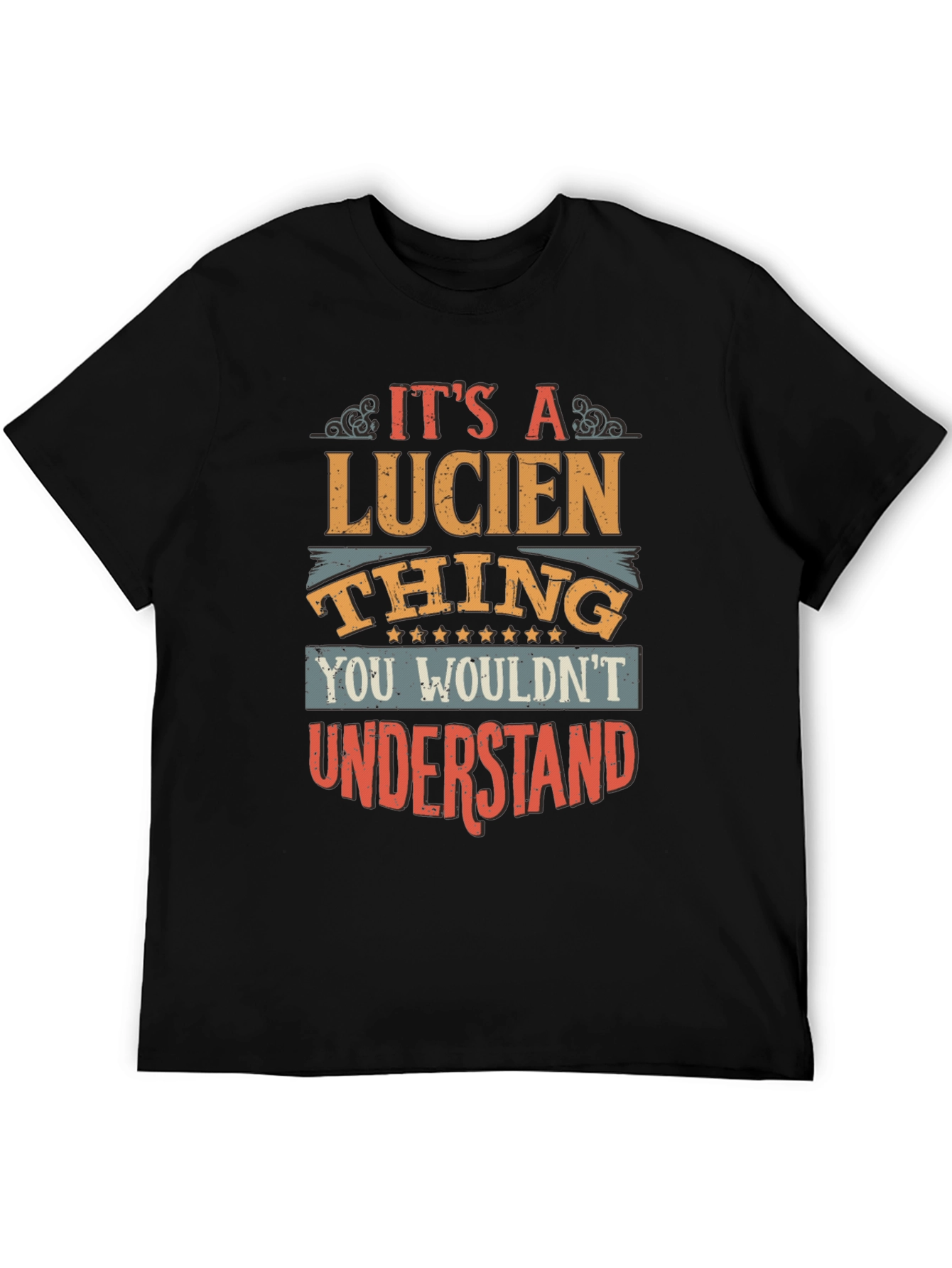 Its a Lucien Thing T-Shirt