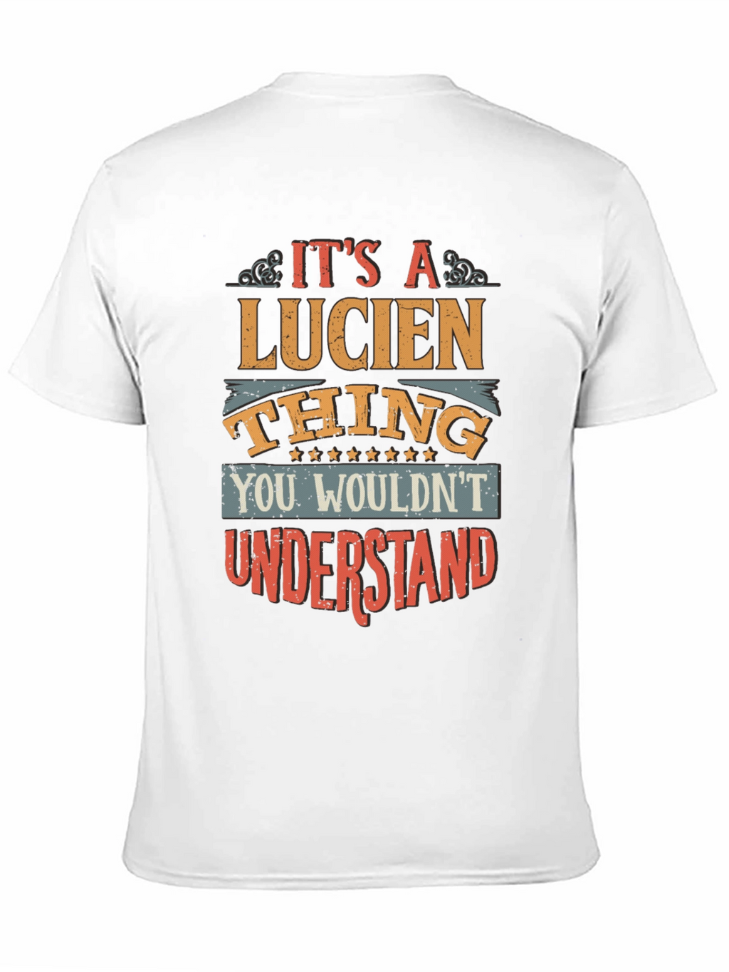 Its a Lucien Thing T-Shirt