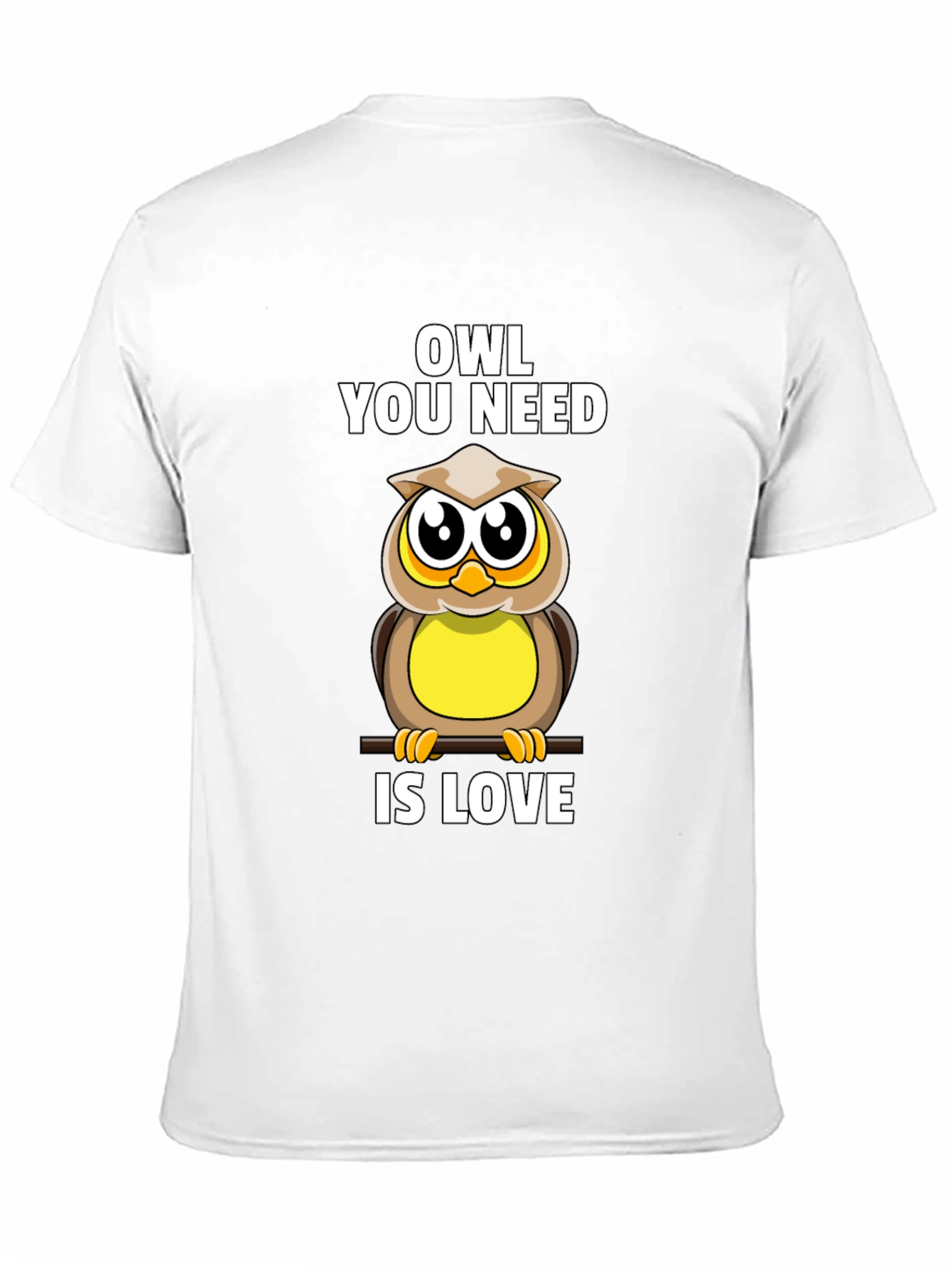 Owl You Need Is Love T-Shirt