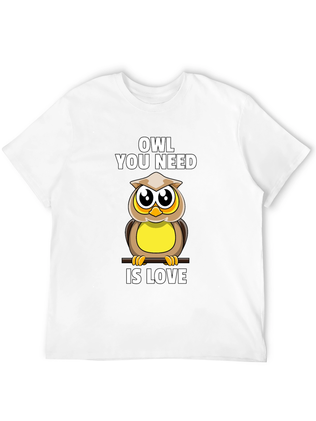 Owl You Need Is Love T-Shirt