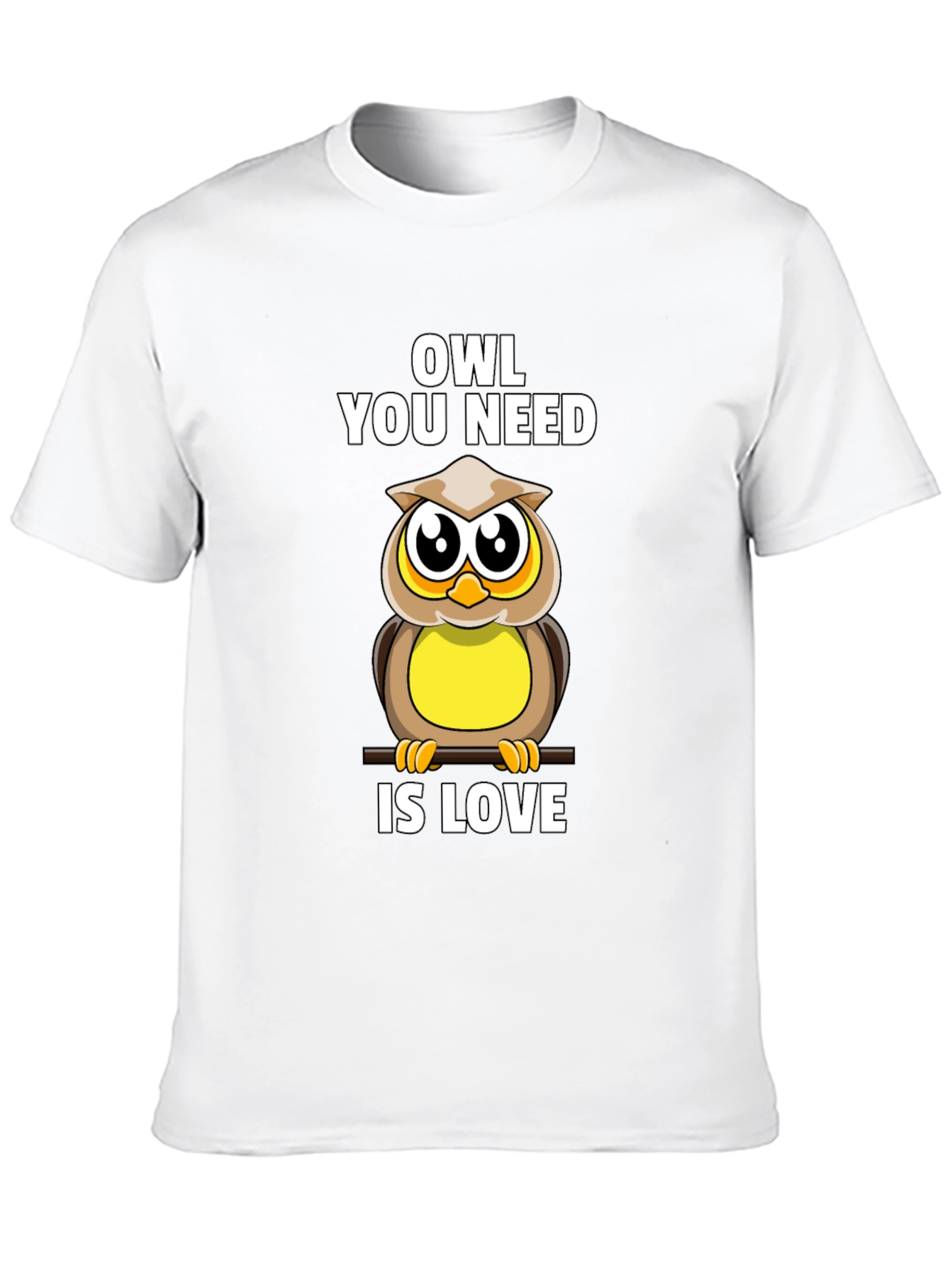 Owl You Need Is Love T-Shirt