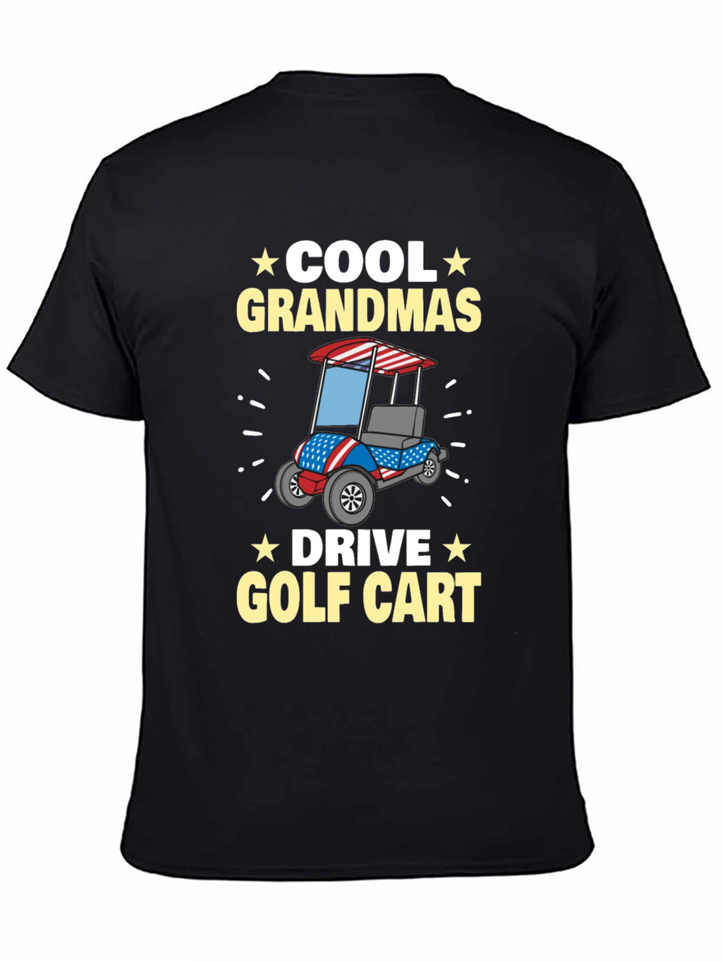 Cool Grandmas Drive Golf Cart T-Shirt