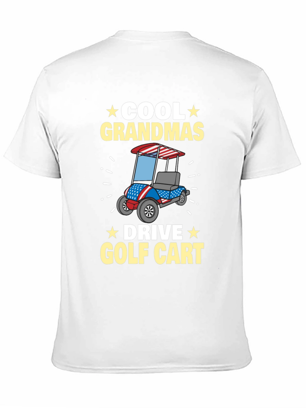 Cool Grandmas Drive Golf Cart T-Shirt