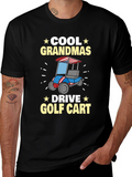 Cool Grandmas Drive Golf Cart T-Shirt
