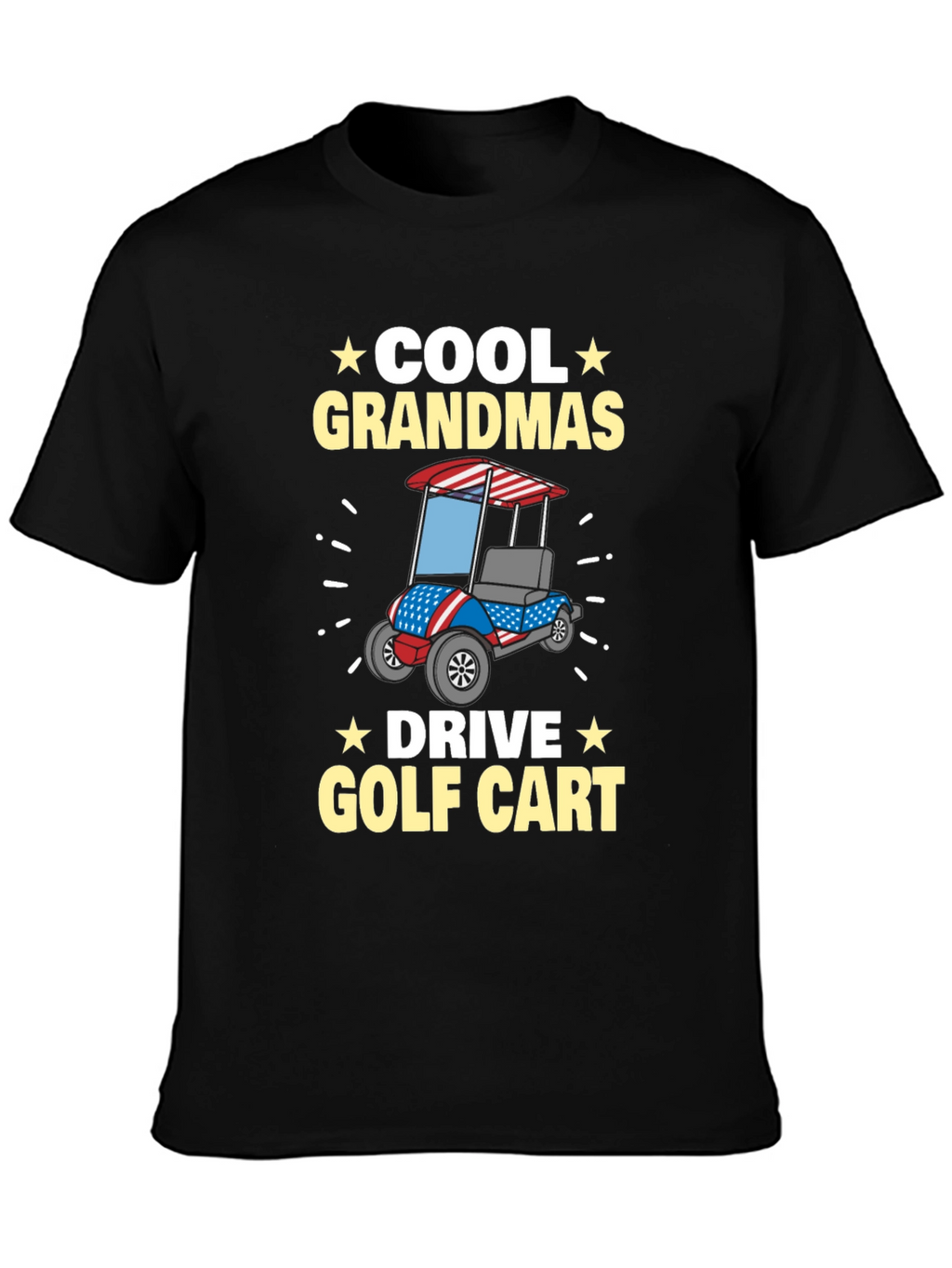 Cool Grandmas Drive Golf Cart T-Shirt