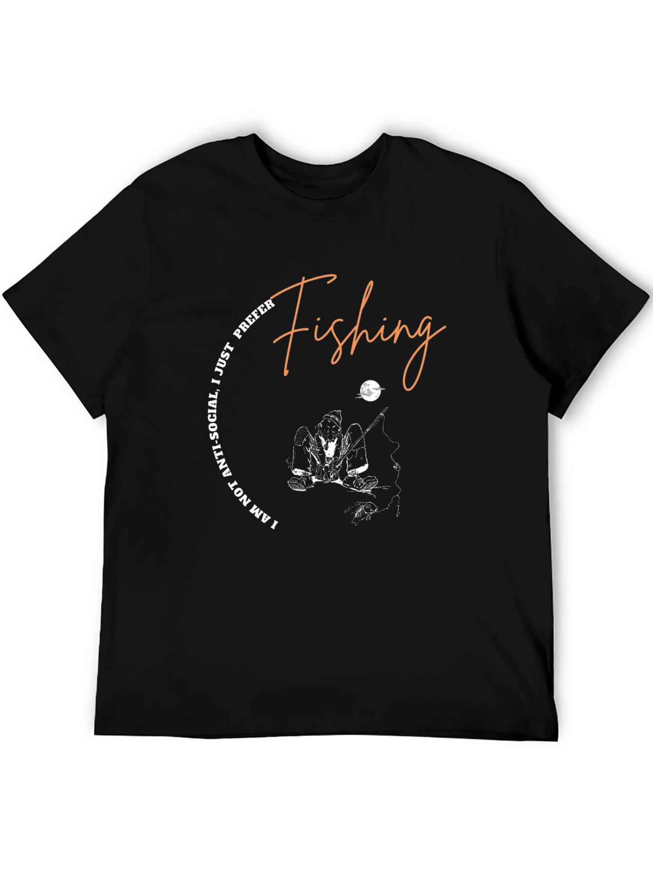 Fishing T-Shirt: Im Not Antisocial I Prefer Fishing!