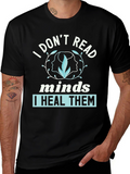 I Dont Read Minds I Heal Them Graphic Tee
