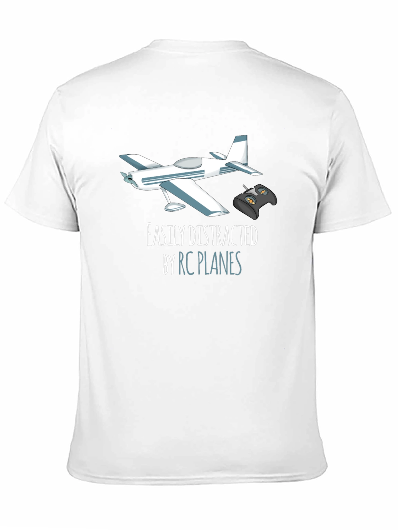 RC Plane T-Shirt - Easily Distracted