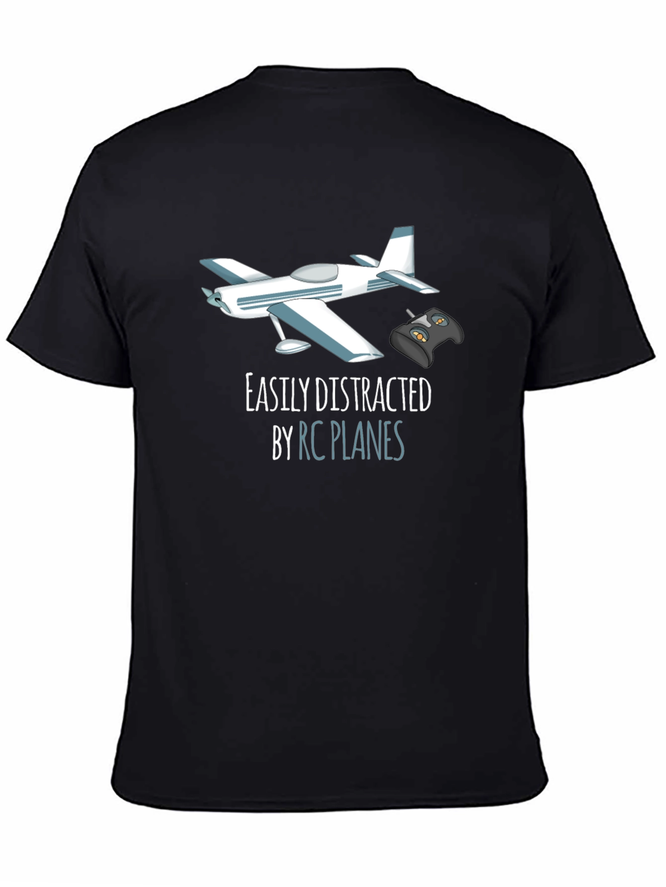 RC Plane T-Shirt - Easily Distracted