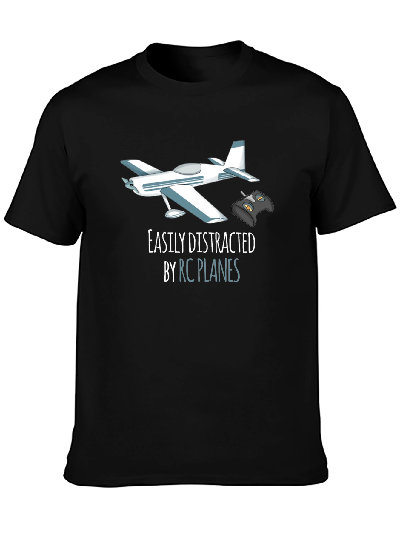 RC Plane T-Shirt - Easily Distracted
