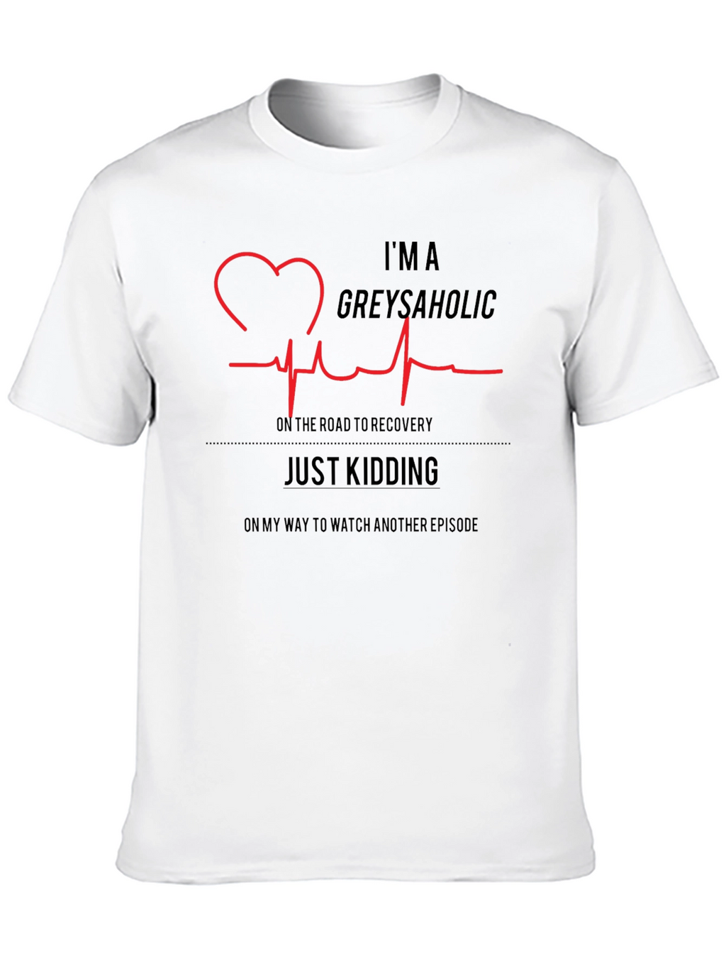 Greys Anatomy Fan T-Shirt - Greysaholic Heartbeat Tee