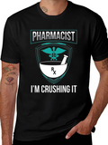 Pharmacist Crushing It Graphic T-Shirt