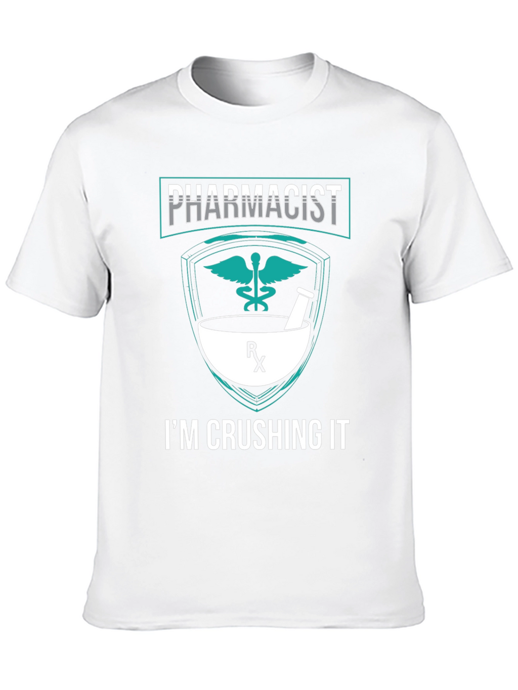 Pharmacist Crushing It Graphic T-Shirt