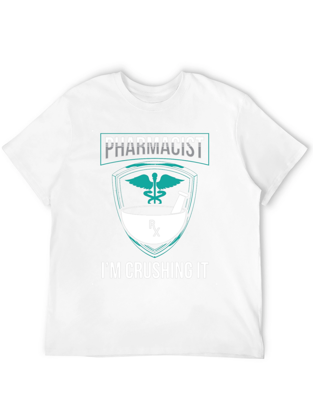 Pharmacist Crushing It Graphic T-Shirt