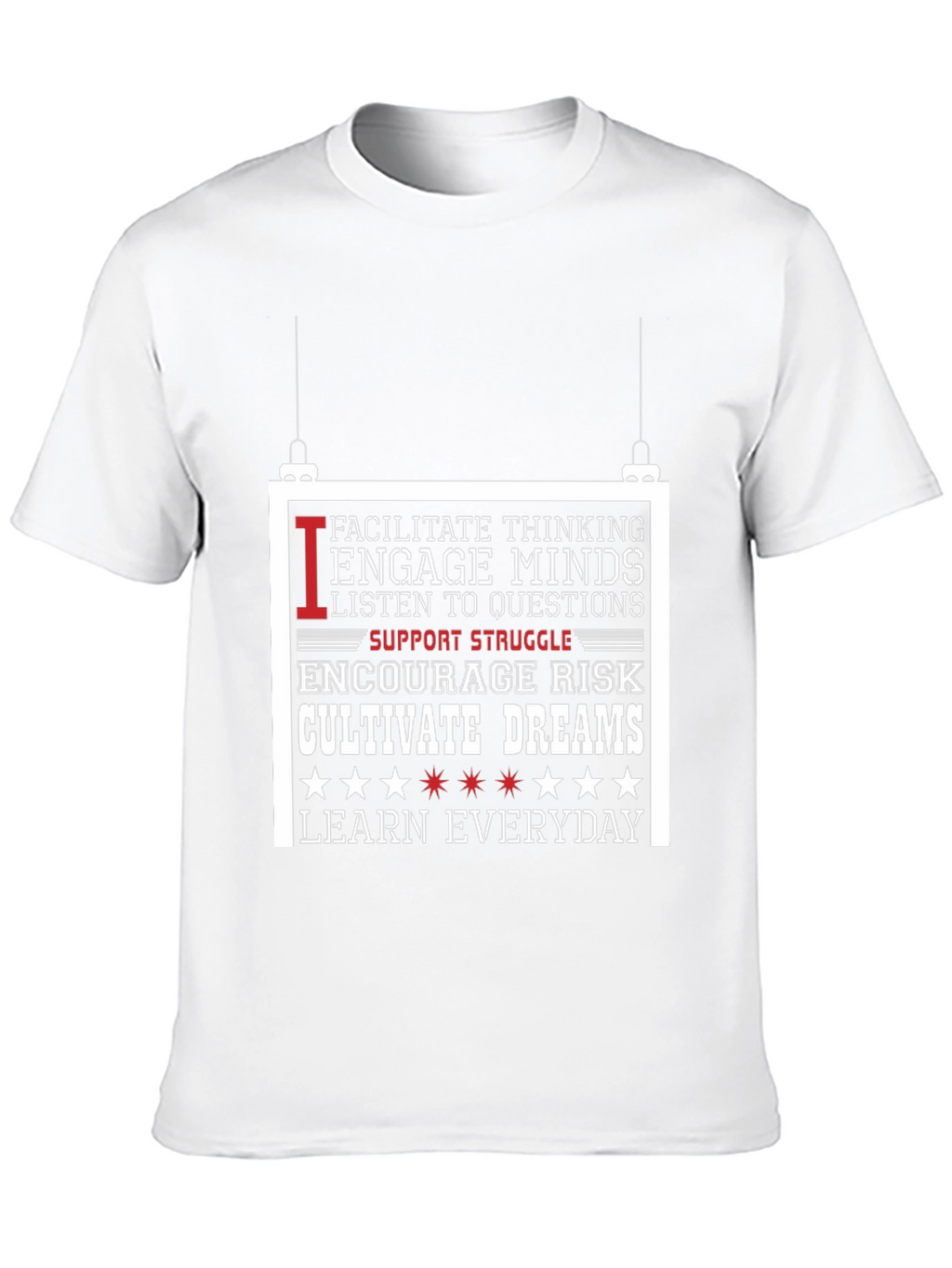 Inspiring Teacher T-Shirt: Facilitate Engage Cultivate