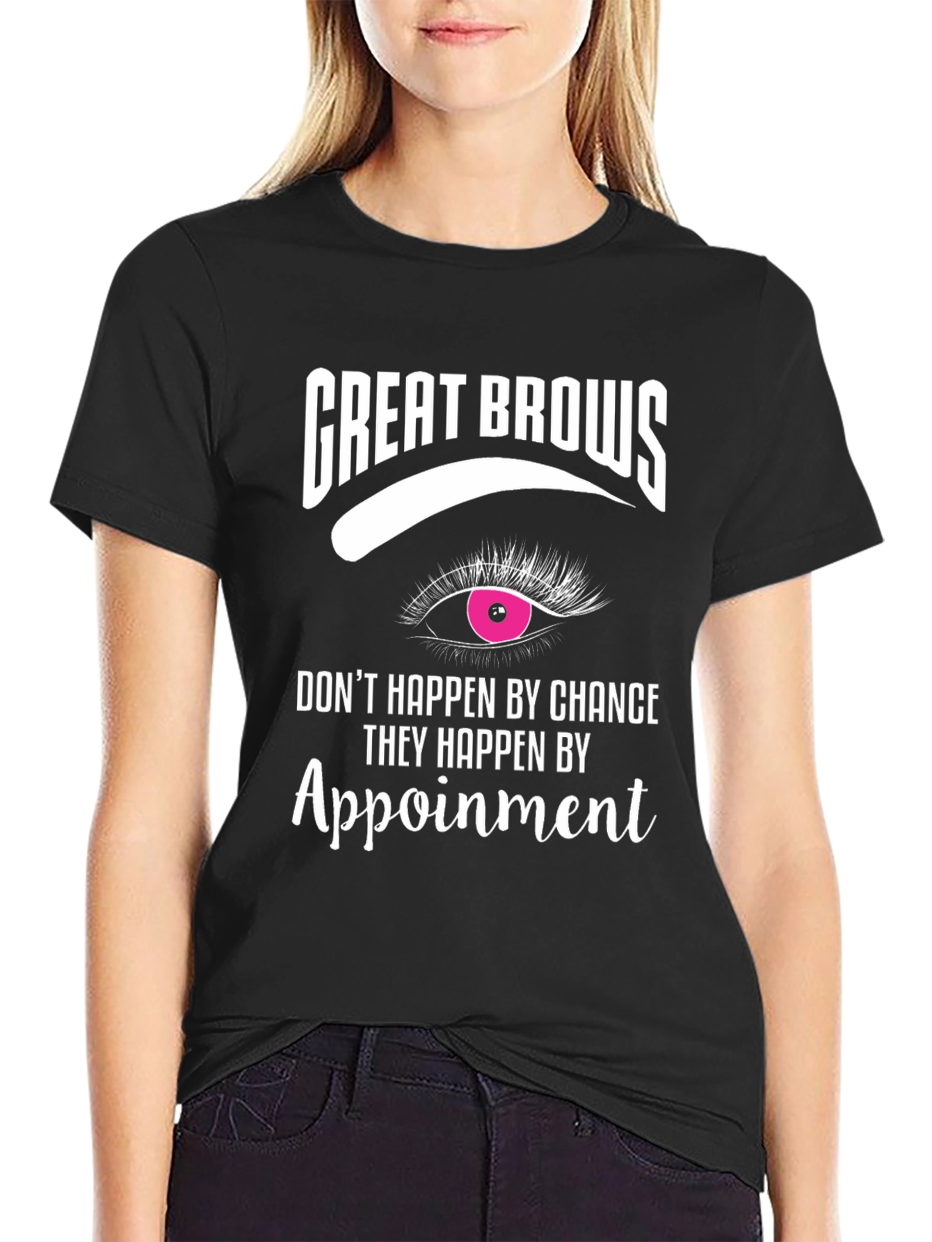 Great Brows Appointment T-Shirt