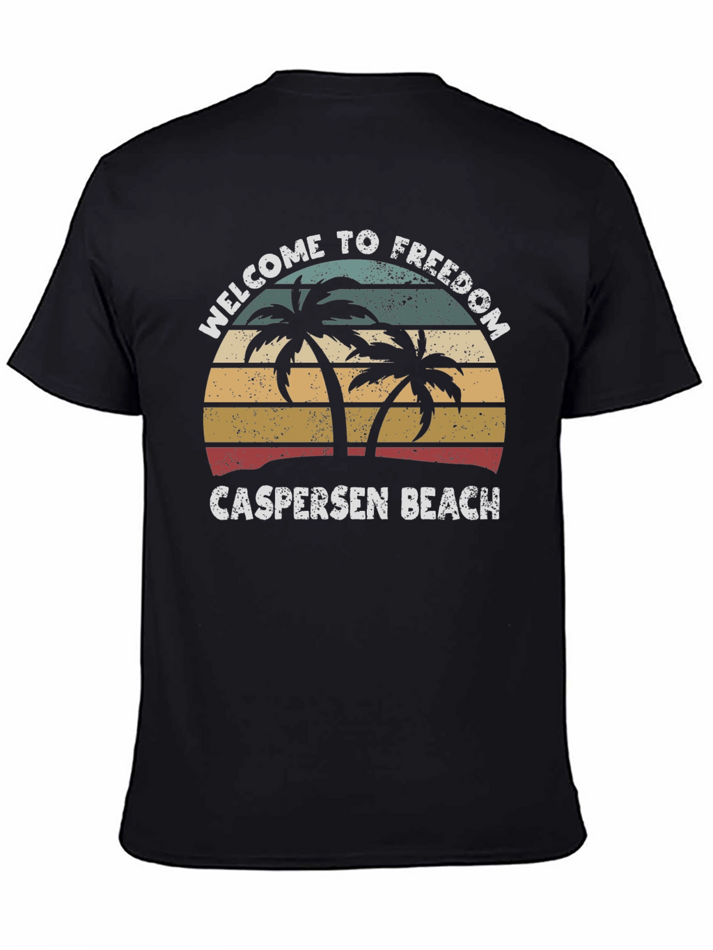 Welcome to Freedom Caspersen Beach T-Shirt