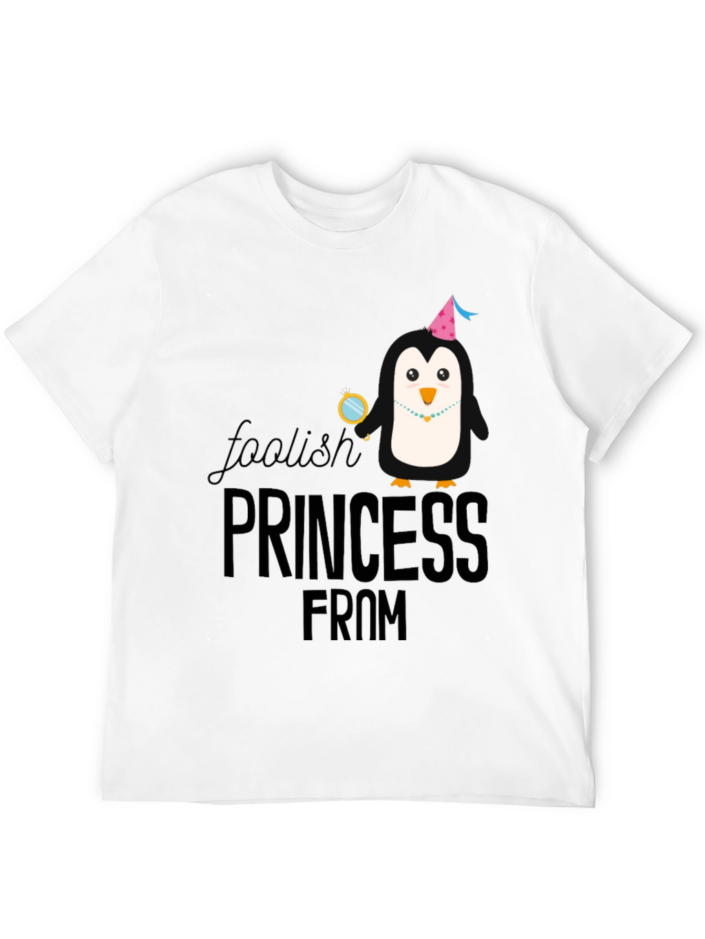 Foolish Princess From Penguin T-Shirt