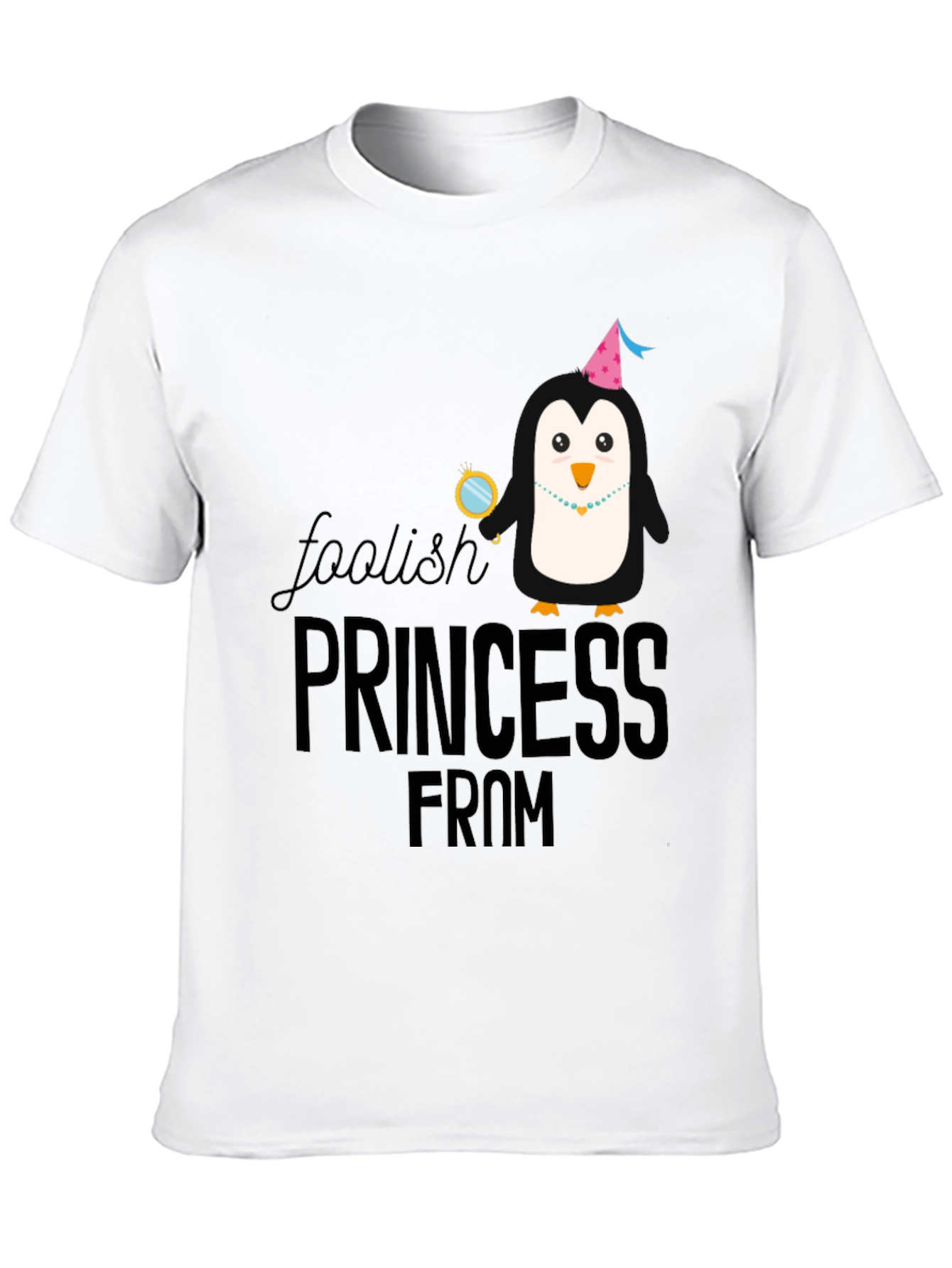 Foolish Princess From Penguin T-Shirt