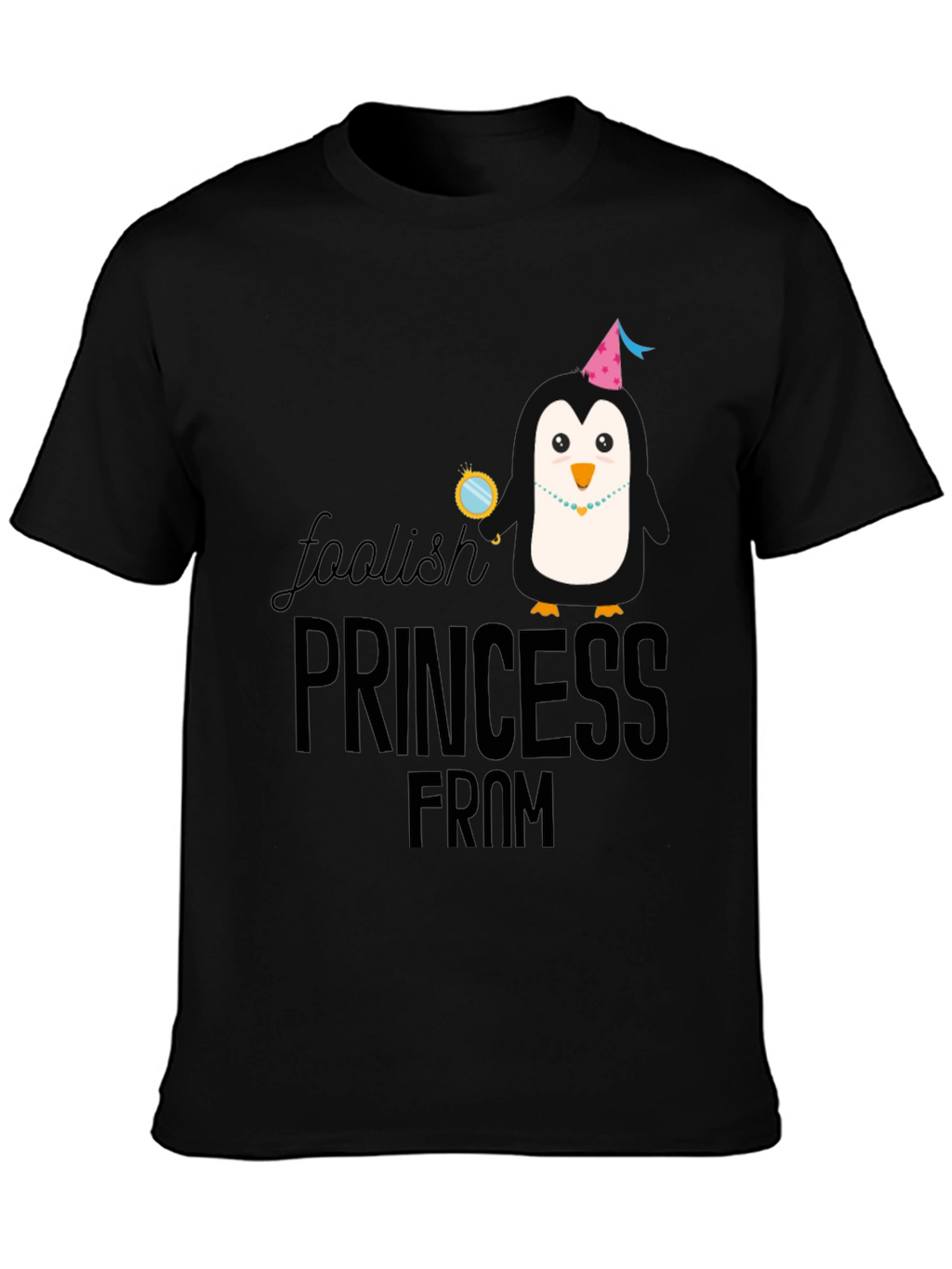 Foolish Princess From Penguin T-Shirt