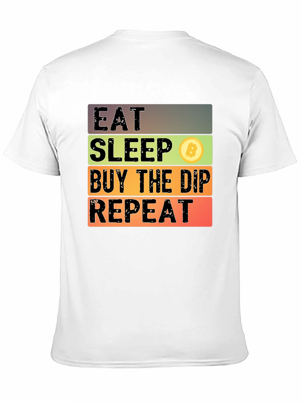 Eat Sleep Buy The Dip Repeat Bitcoin Crypto T-Shirt