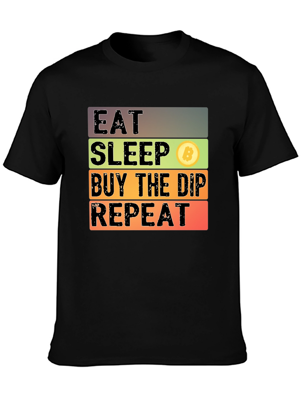 Eat Sleep Buy The Dip Repeat Bitcoin Crypto T-Shirt