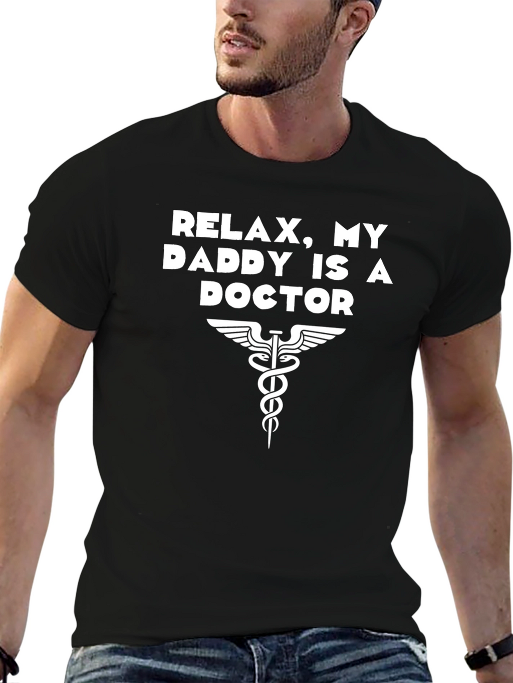 Relax My Daddy is a Doctor T-Shirt