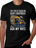 Pro Handling Heavy Equipment T-Shirt
