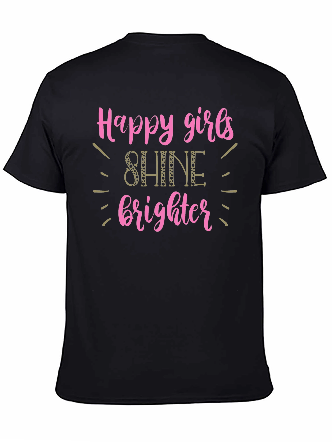 Happy Girls Shine Brighter T-Shirt