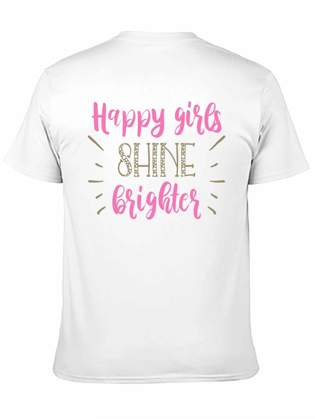 Happy Girls Shine Brighter T-Shirt
