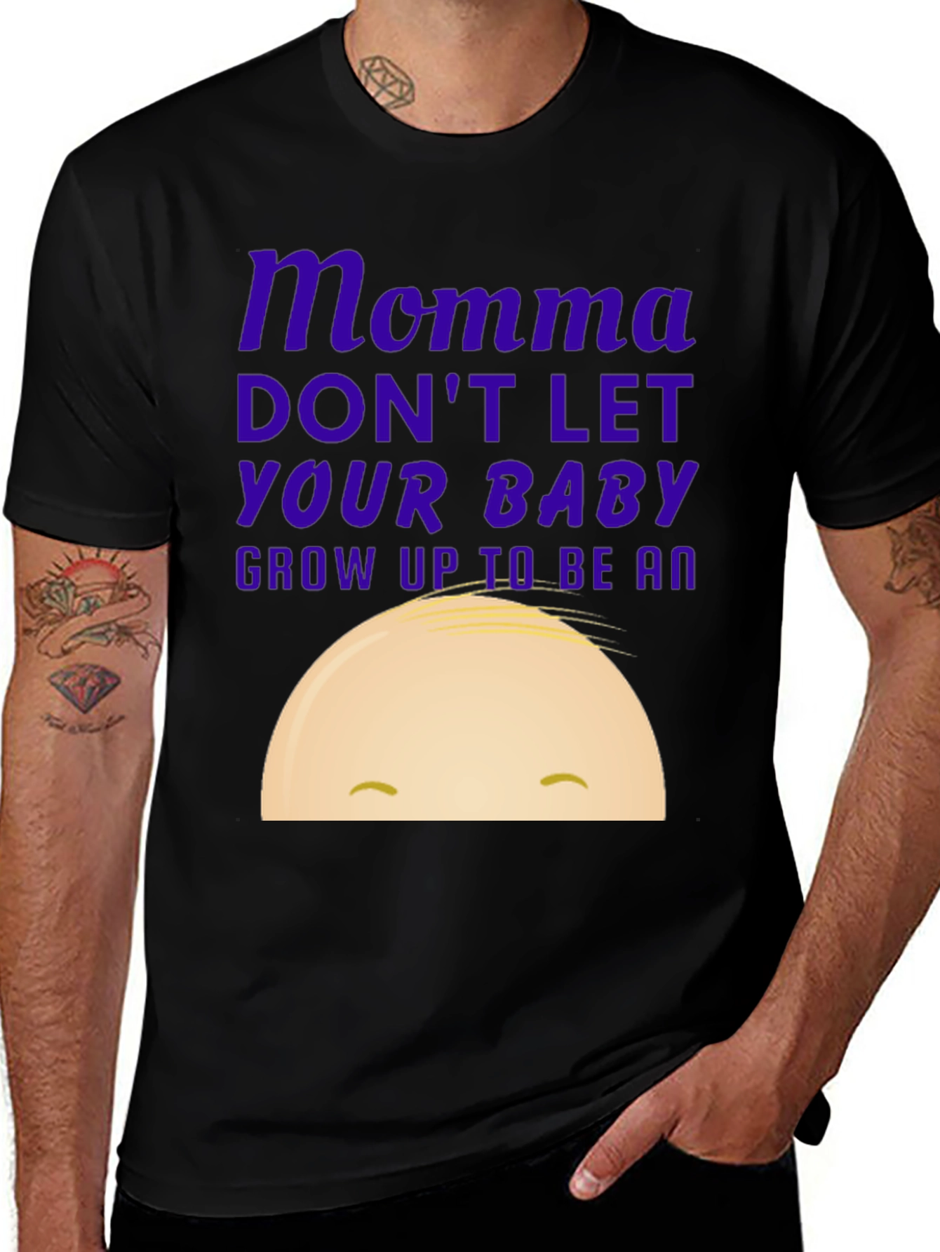 Momma Dont Let Your Baby Grow Up Funny T-Shirt