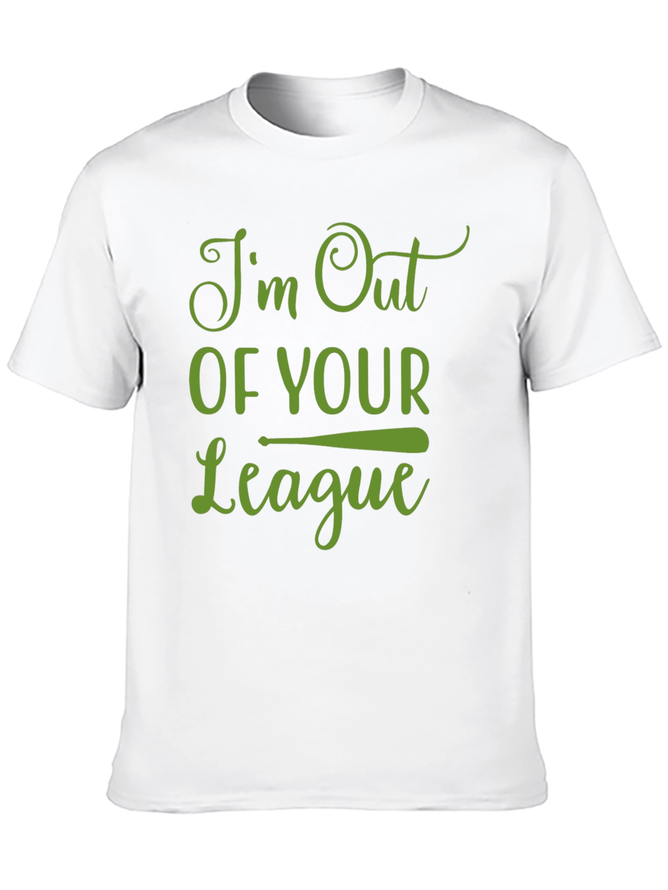 Im Out Of Your League Graphic T-Shirt