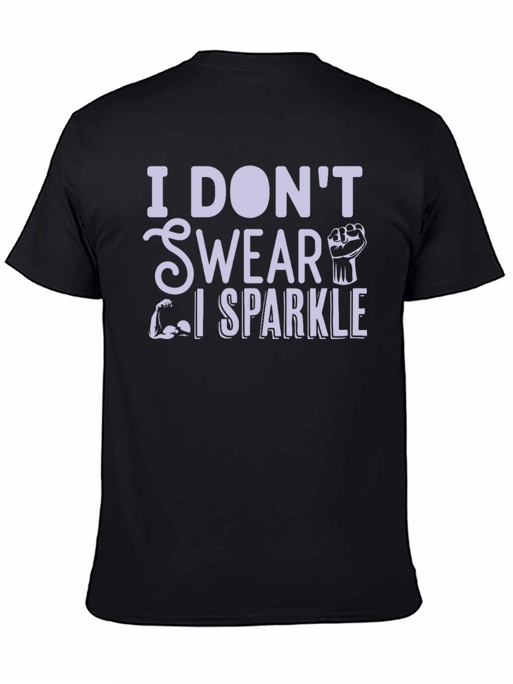 I Dont Swear I Sparkle Black T-Shirt