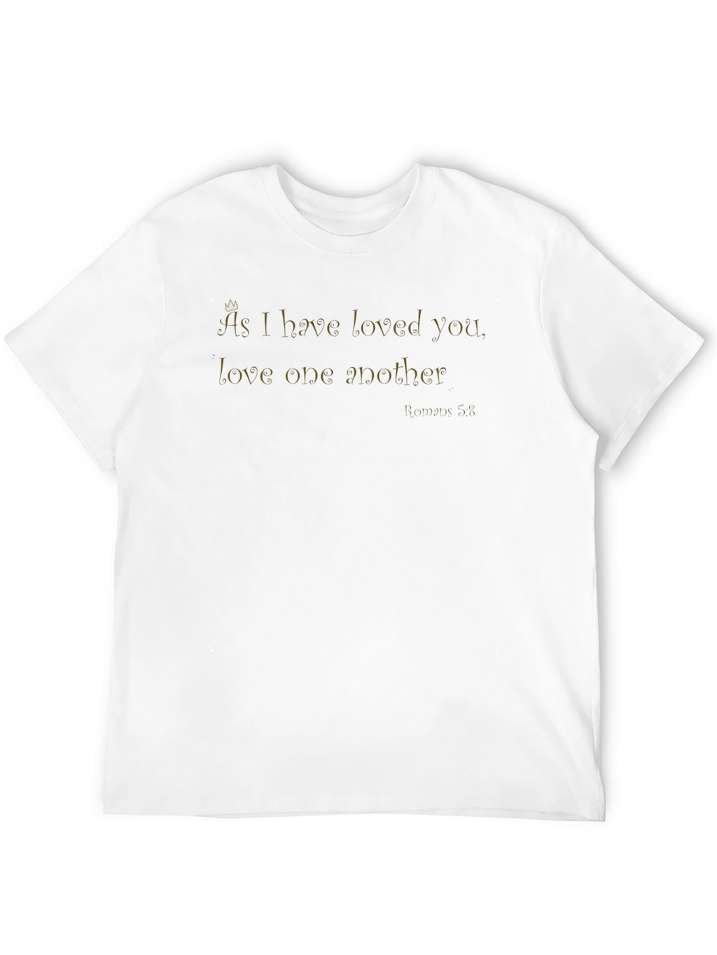 As I Have Loved You T-Shirt