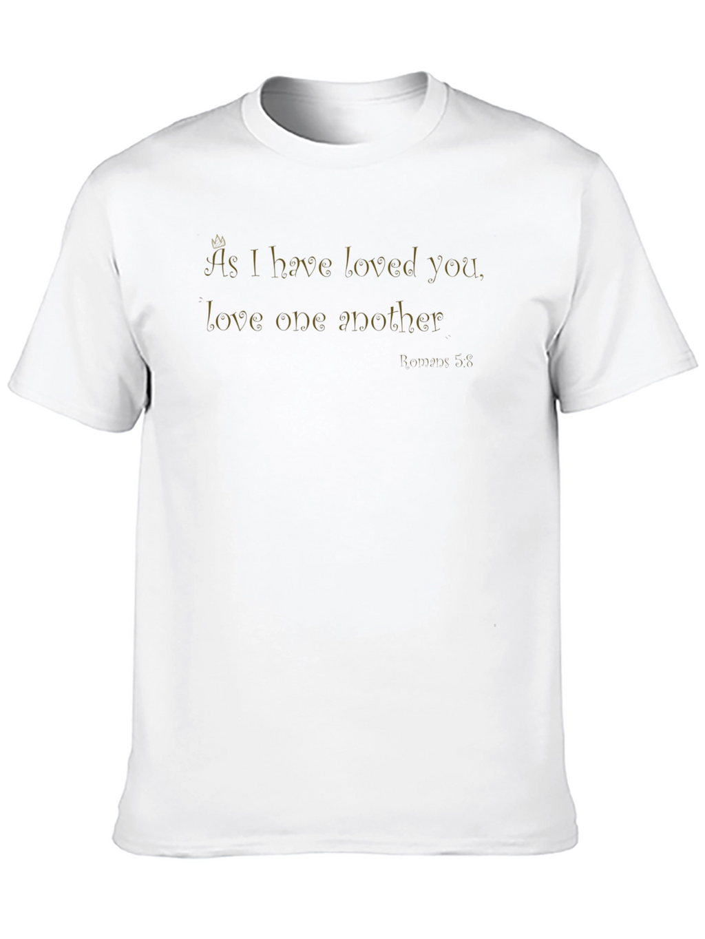 As I Have Loved You T-Shirt