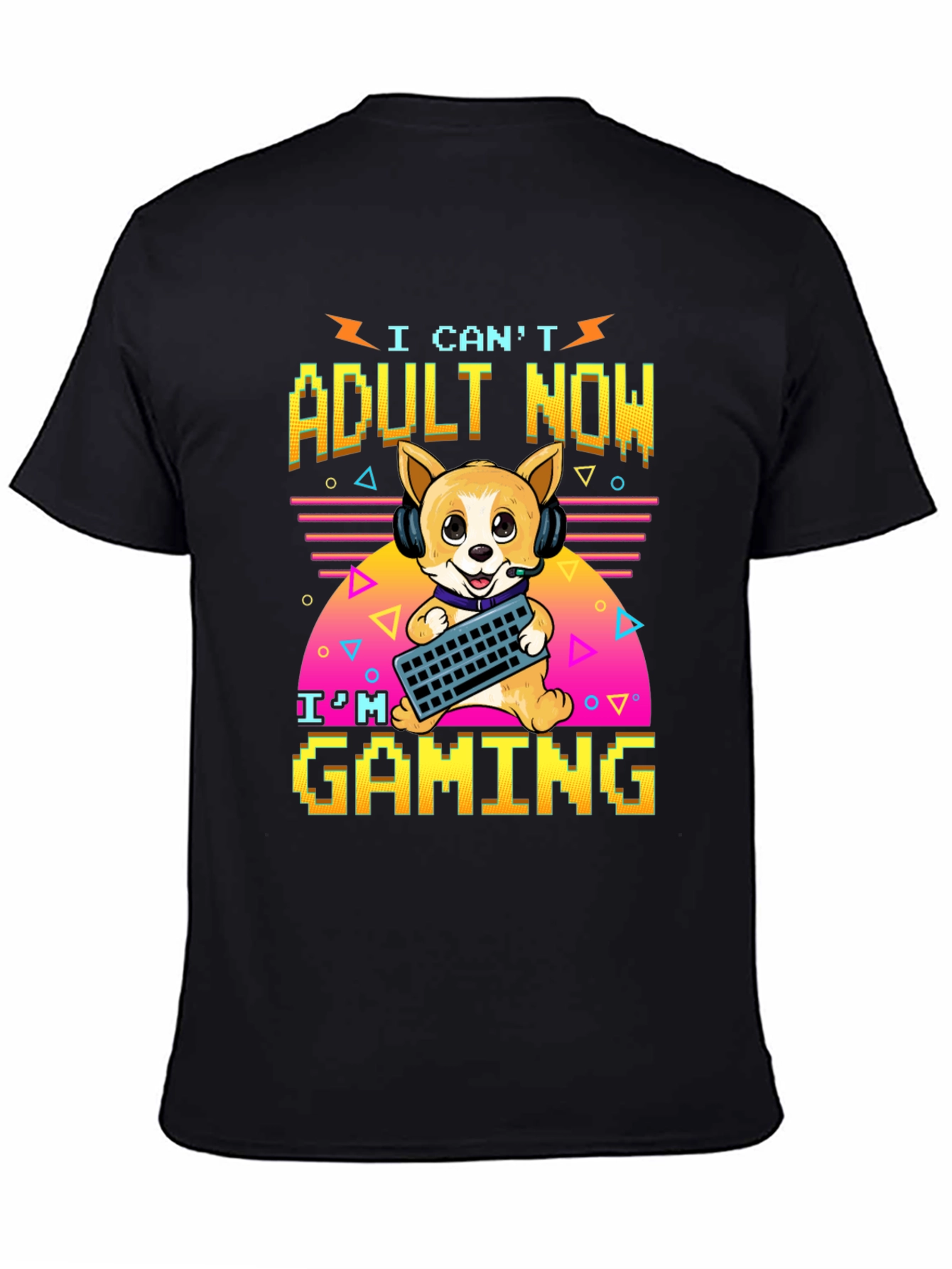 I Cant Adult Now Gaming T-Shirt