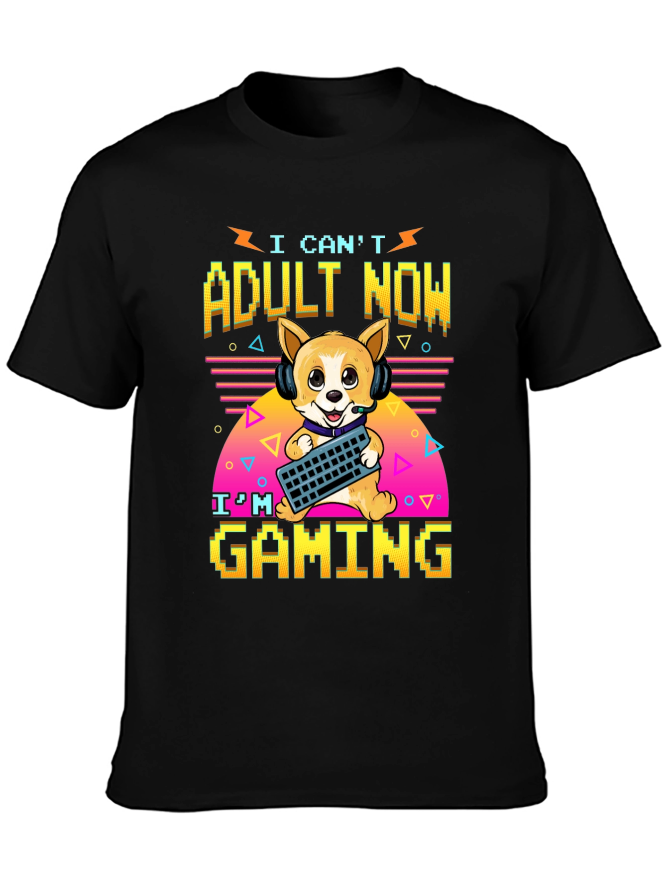 I Cant Adult Now Gaming T-Shirt