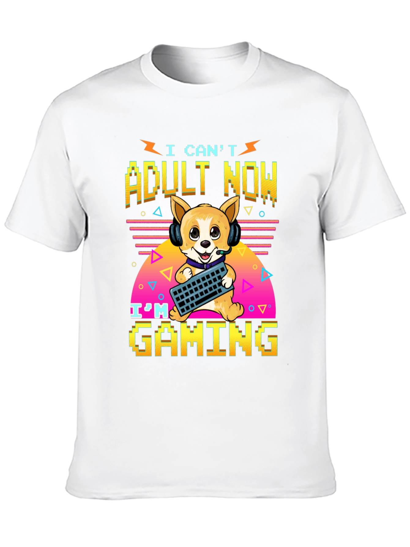 I Cant Adult Now Gaming T-Shirt