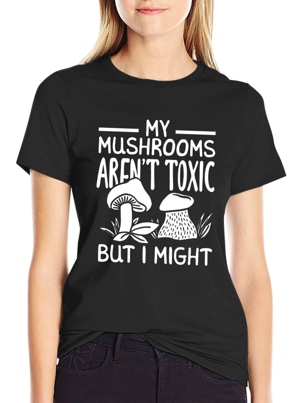 My Mushrooms Arent Toxic Mens Black T-Shirt