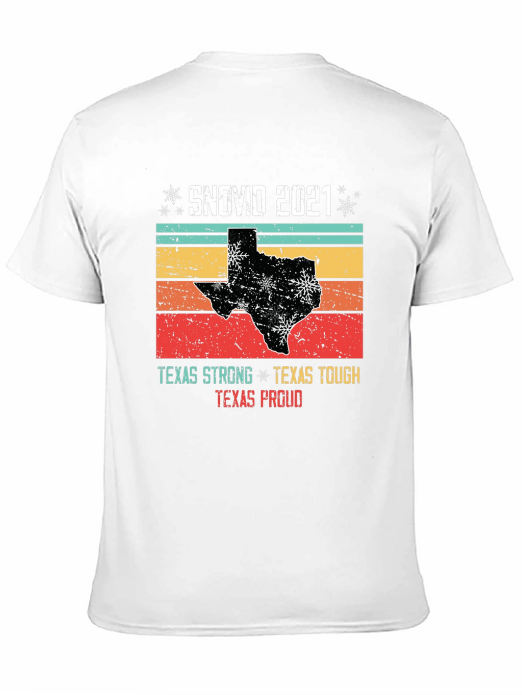 SNOVID 2021 Texas Strong T-Shirt