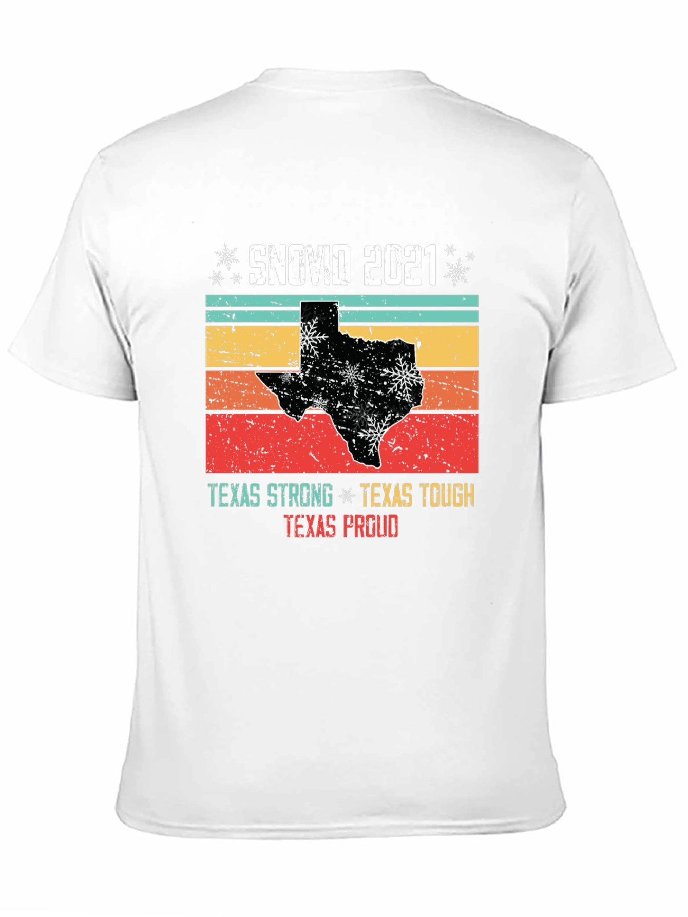 SNOVID 2021 Texas Strong T-Shirt