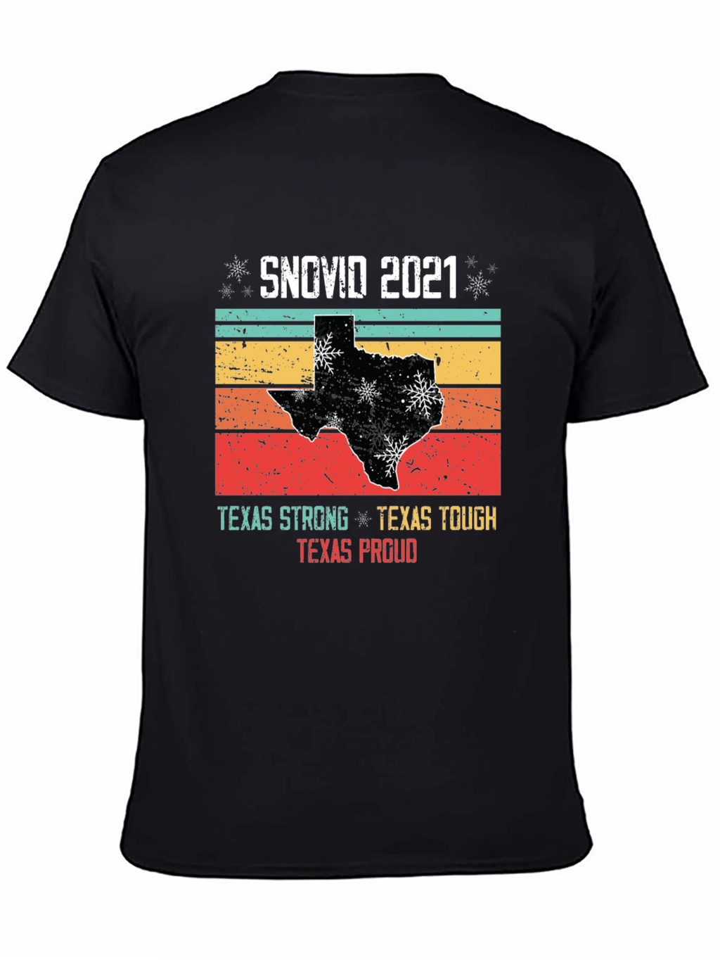SNOVID 2021 Texas Strong T-Shirt