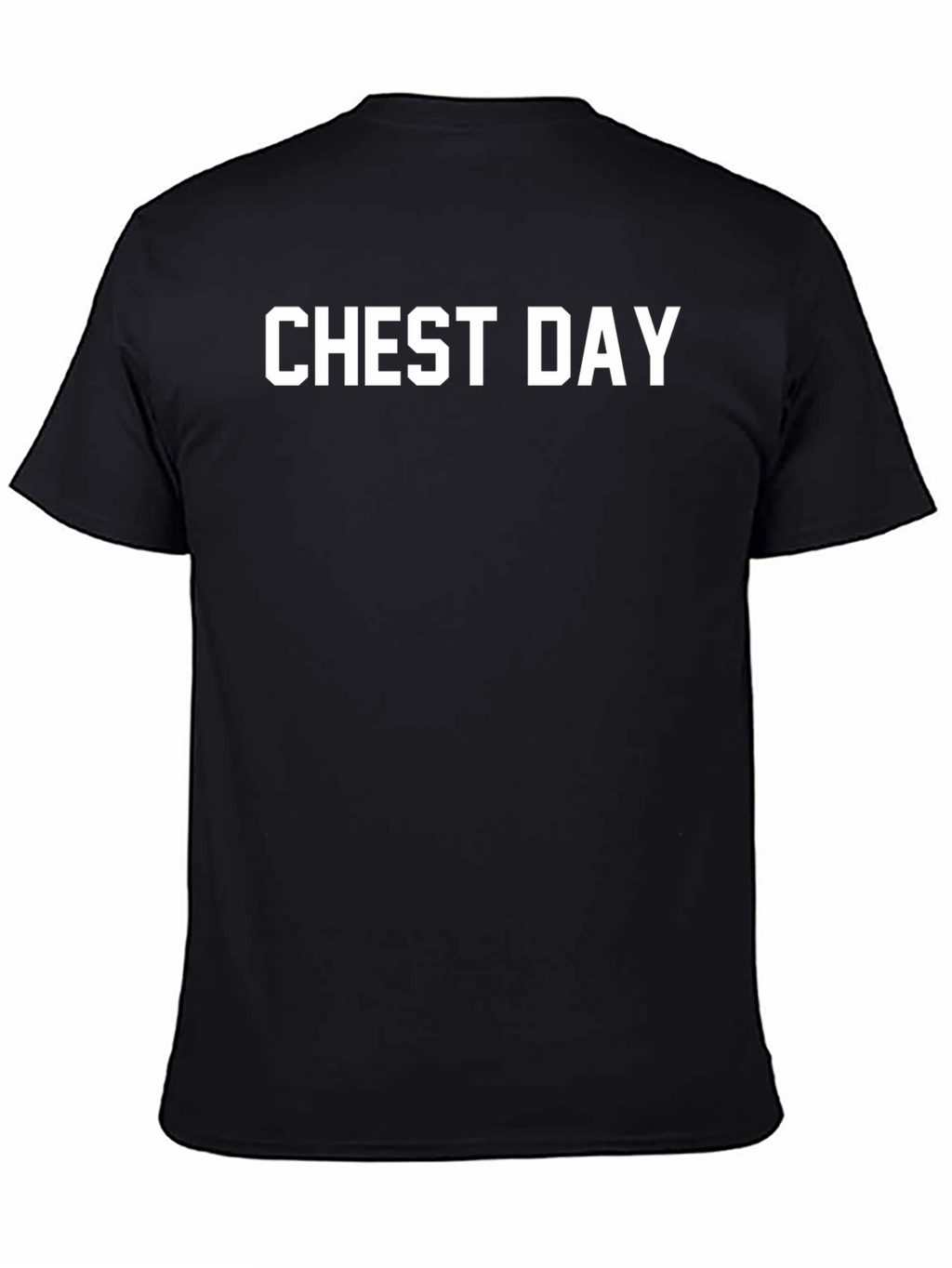 Chest Day T-Shirt - Gym & Workout Apparel