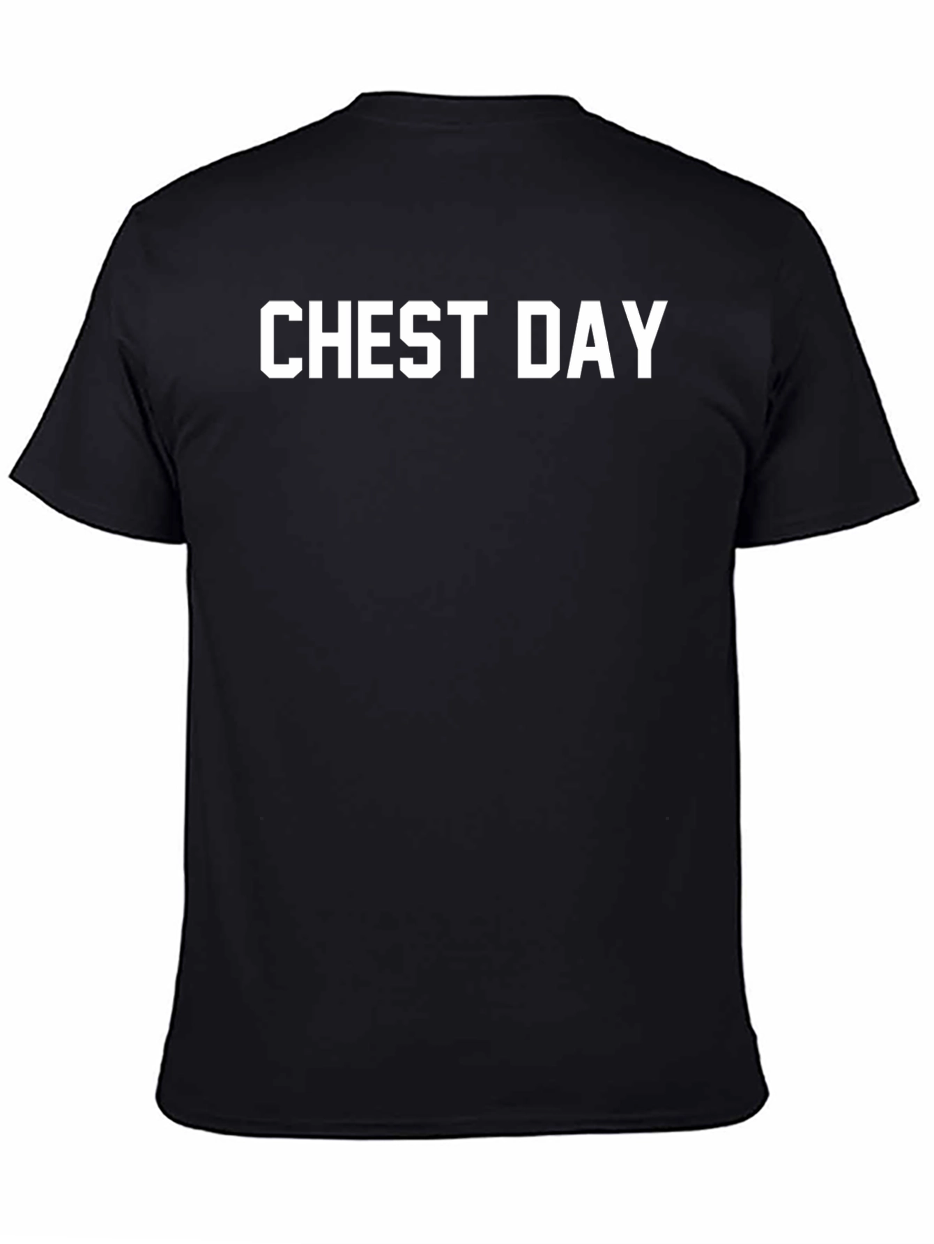 Chest Day T-Shirt - Gym & Workout Apparel