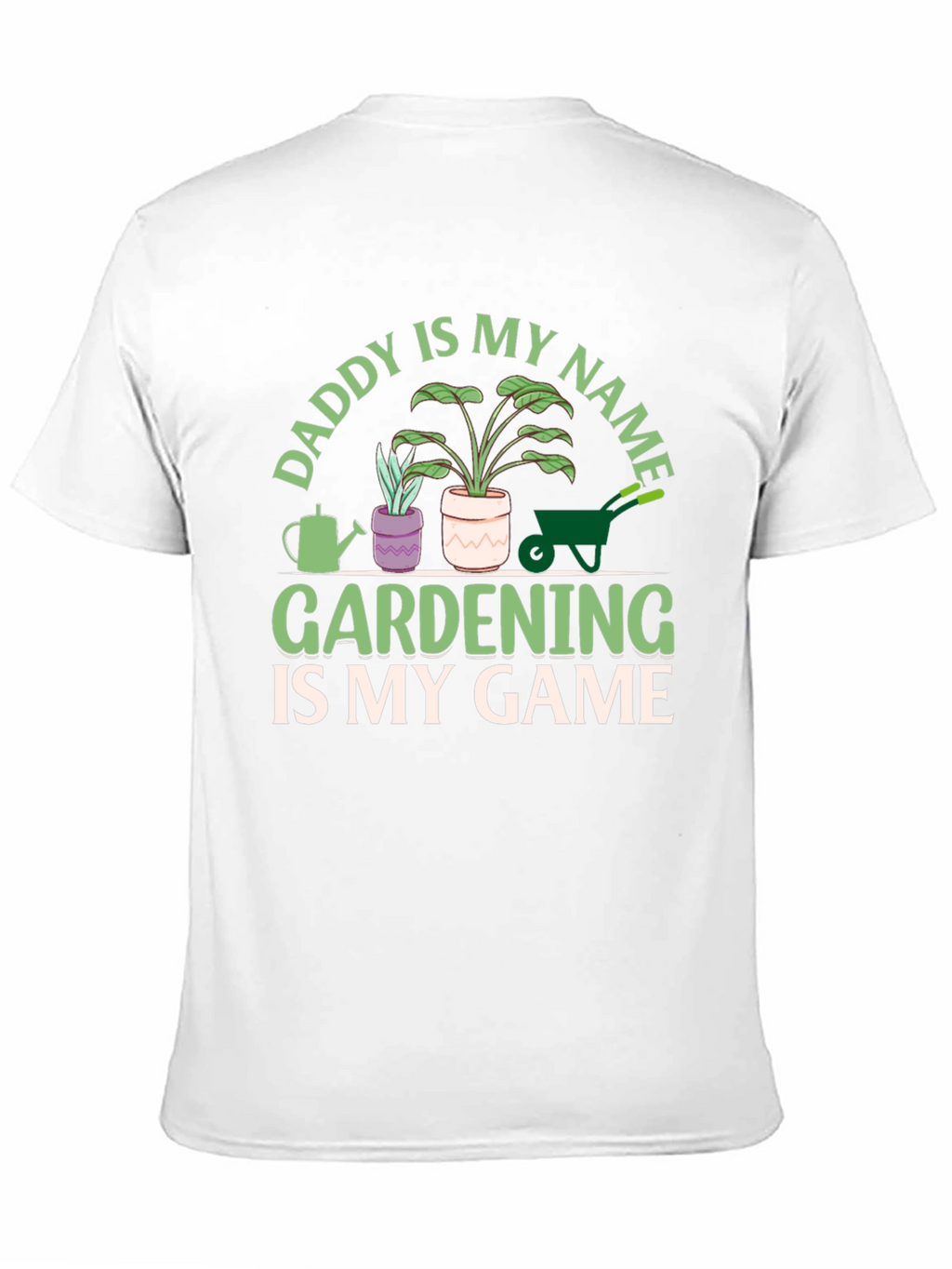 Daddy is My Name Gardening T-Shirt