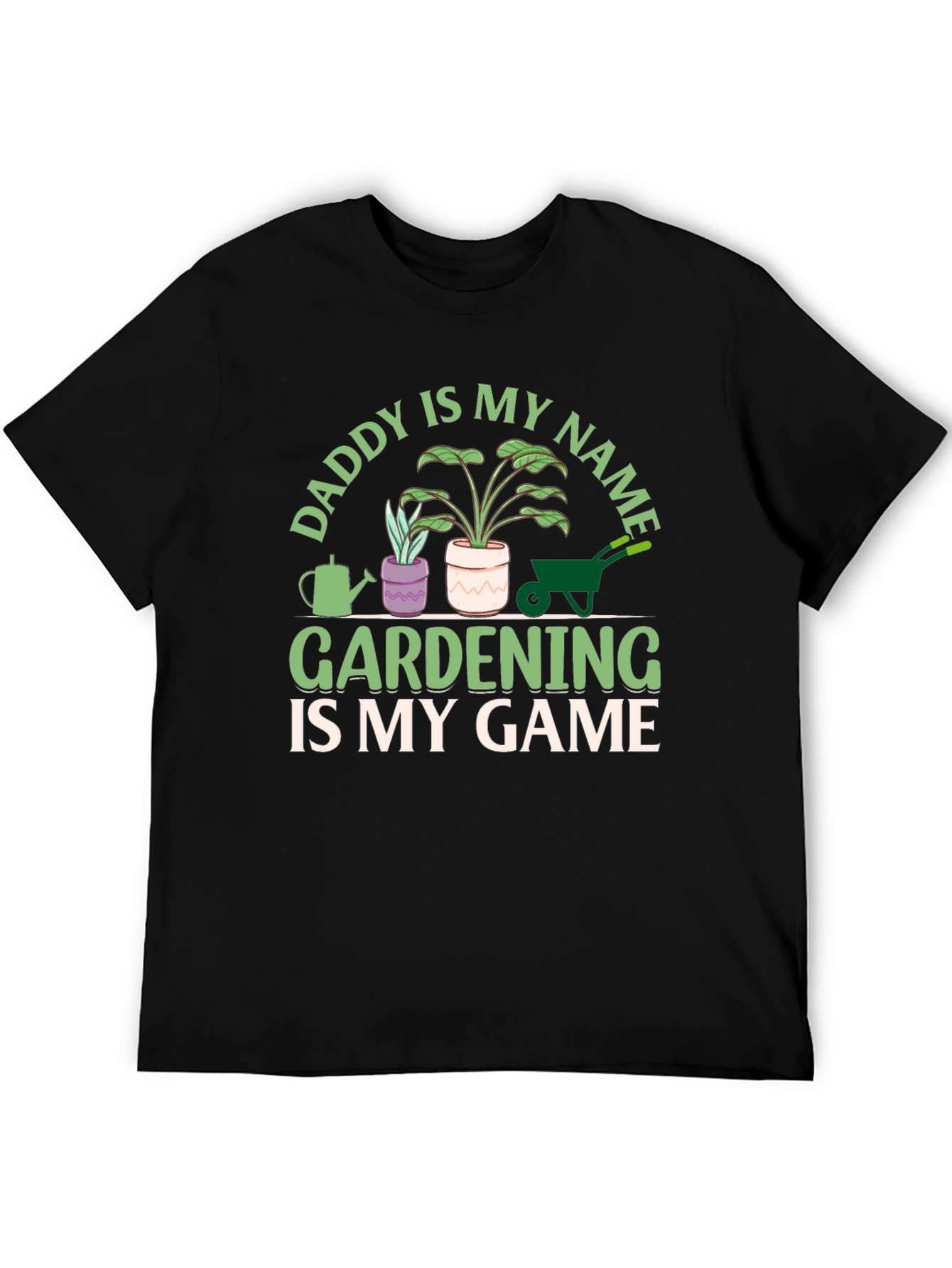 Daddy is My Name Gardening T-Shirt