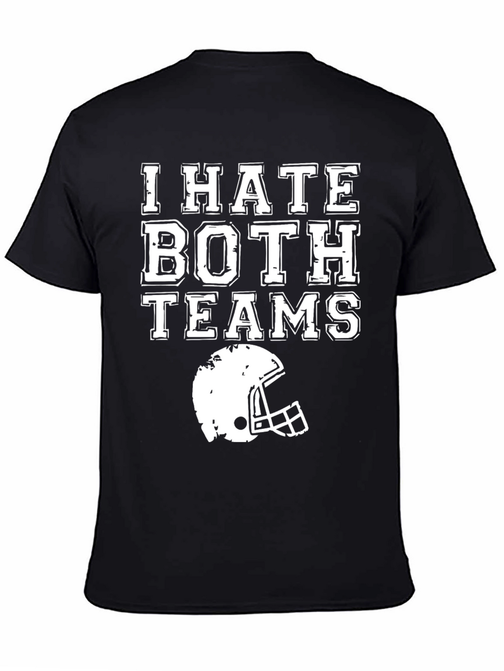 I Hate Both Teams Football T-Shirt