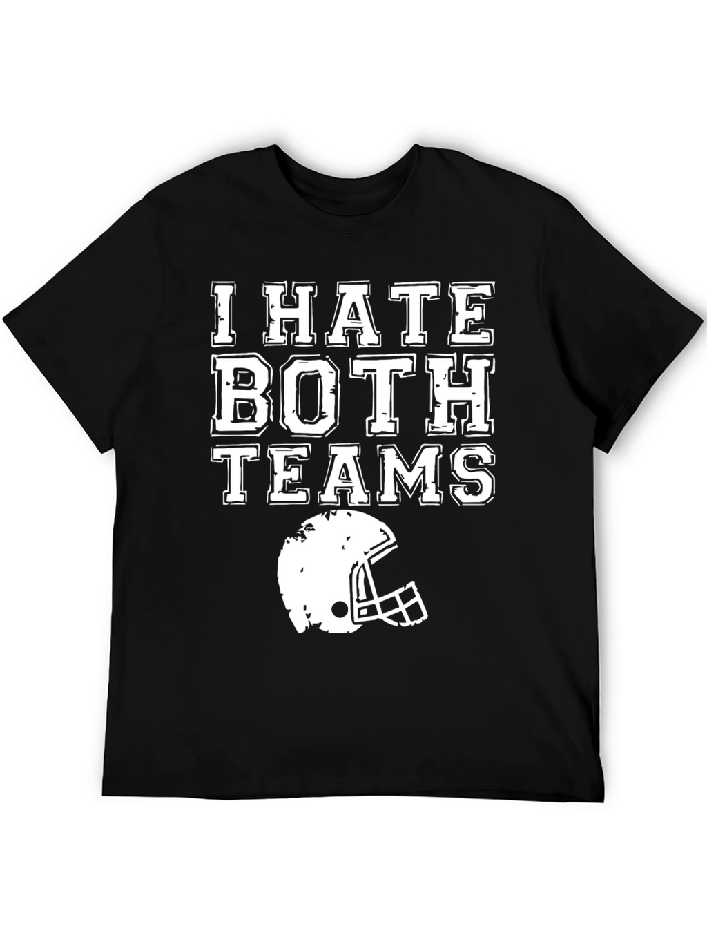 I Hate Both Teams Football T-Shirt