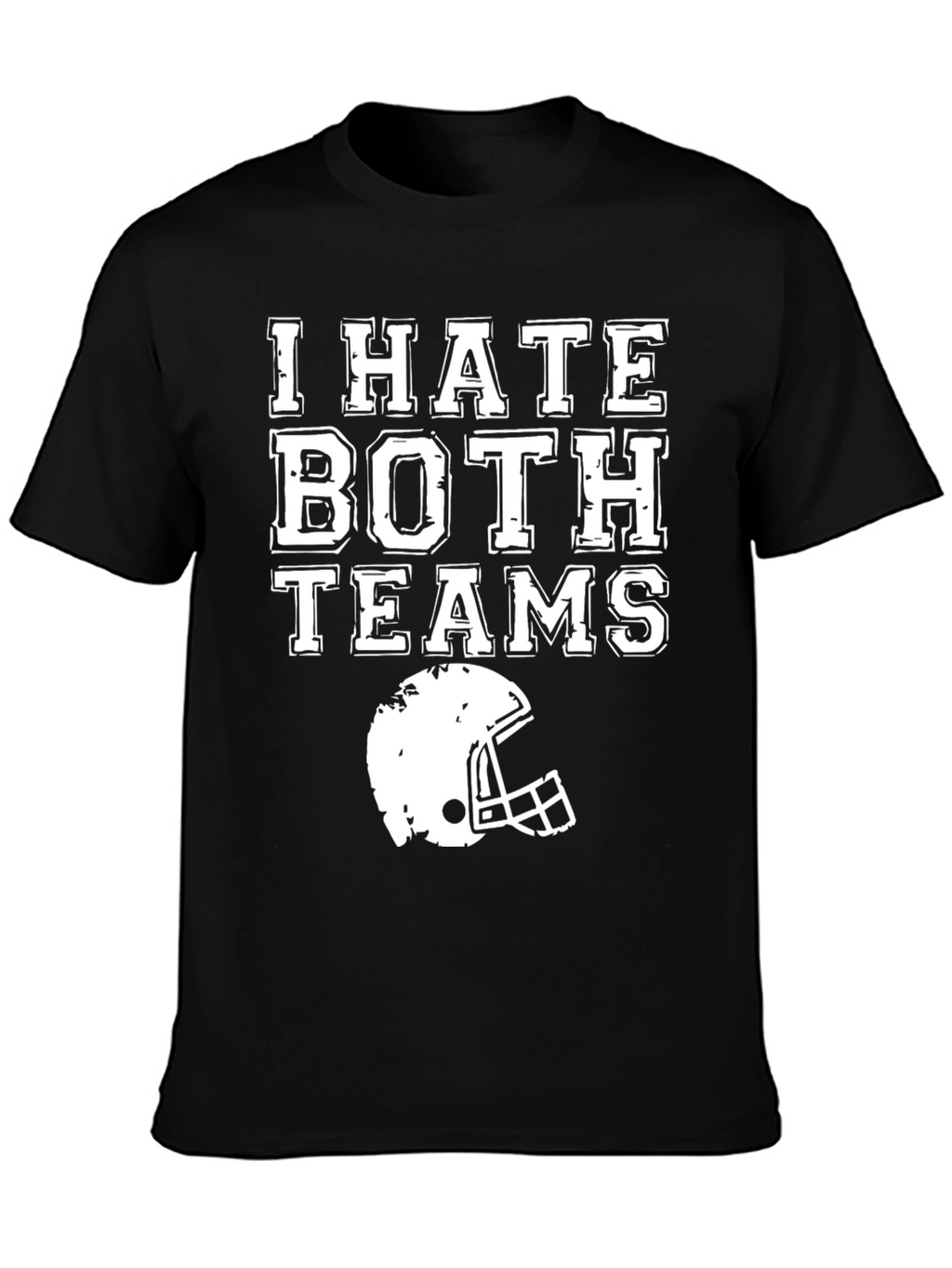I Hate Both Teams Football T-Shirt