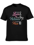 Music Lover T-Shirt: Love Patience and Pain Graphic Tee